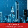 Transformacja w kierunku cywilizacji informacyjnej. Od etycznej do technicznej metody życia społecznego