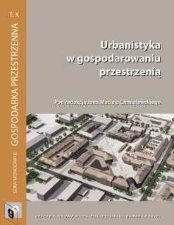 Urbanistyka w gospodarowaniu przestrzenią