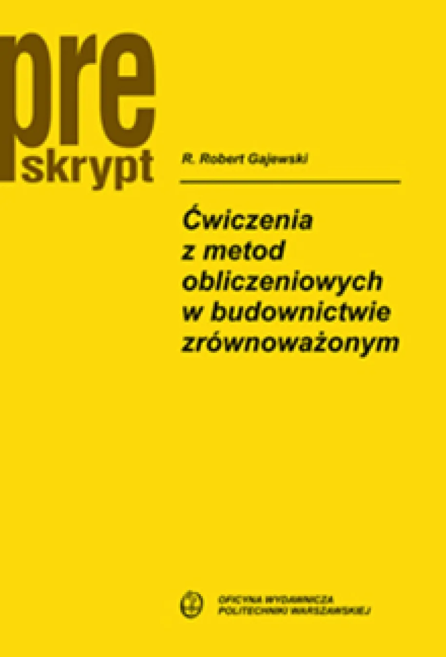 Ćwiczenia z metod obliczeniowych w budownictwie zrównoważonym