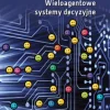 Wieloagentowe systemy decyzyjne