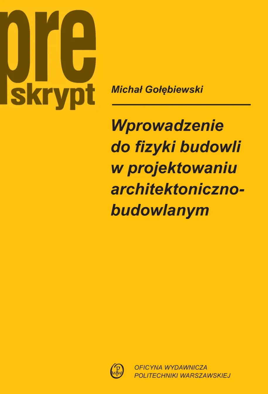 Wprowadzenie do fizyki budowli w projektowaniu architektoniczno-budowlanym