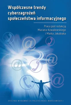 Współczesne trendy cyberzagrożeń społeczeństwa informacyjnego