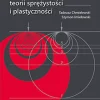 Wybrane zagadnienia teorii sprężystości i plastyczności