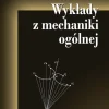 Wykłady z mechaniki ogólnej