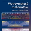 Wytrzymałość materiałów. Wybrane zagadnienia