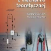 Zadania egzaminacyjne z mechaniki teoretycznej