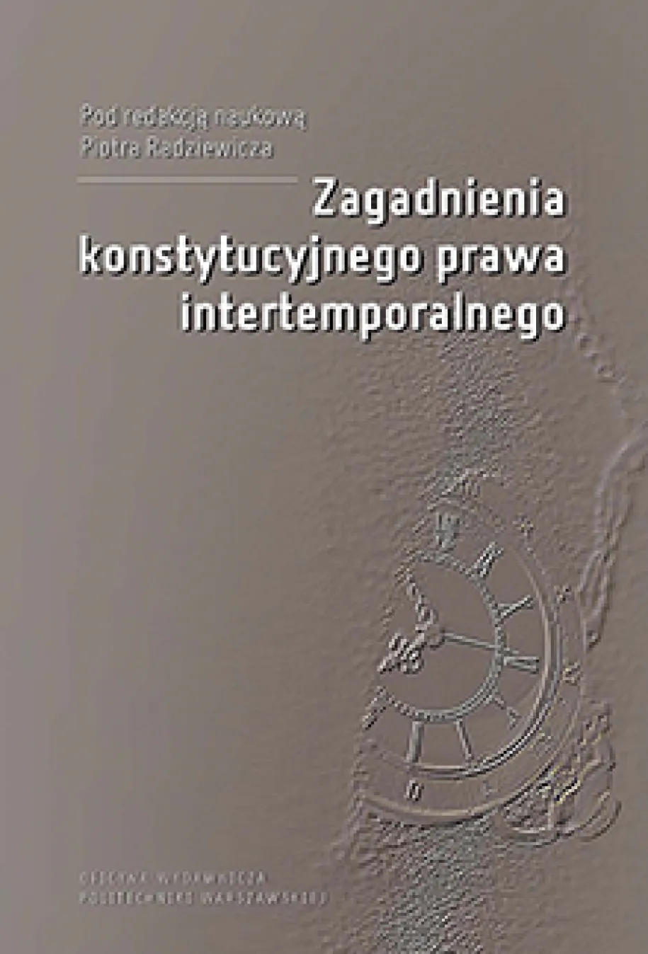 Zagadnienia konstytucyjnego prawa intertemporalnego