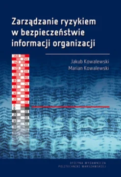 Zarządzanie ryzykiem w bezpieczeństwie informacji organizacji