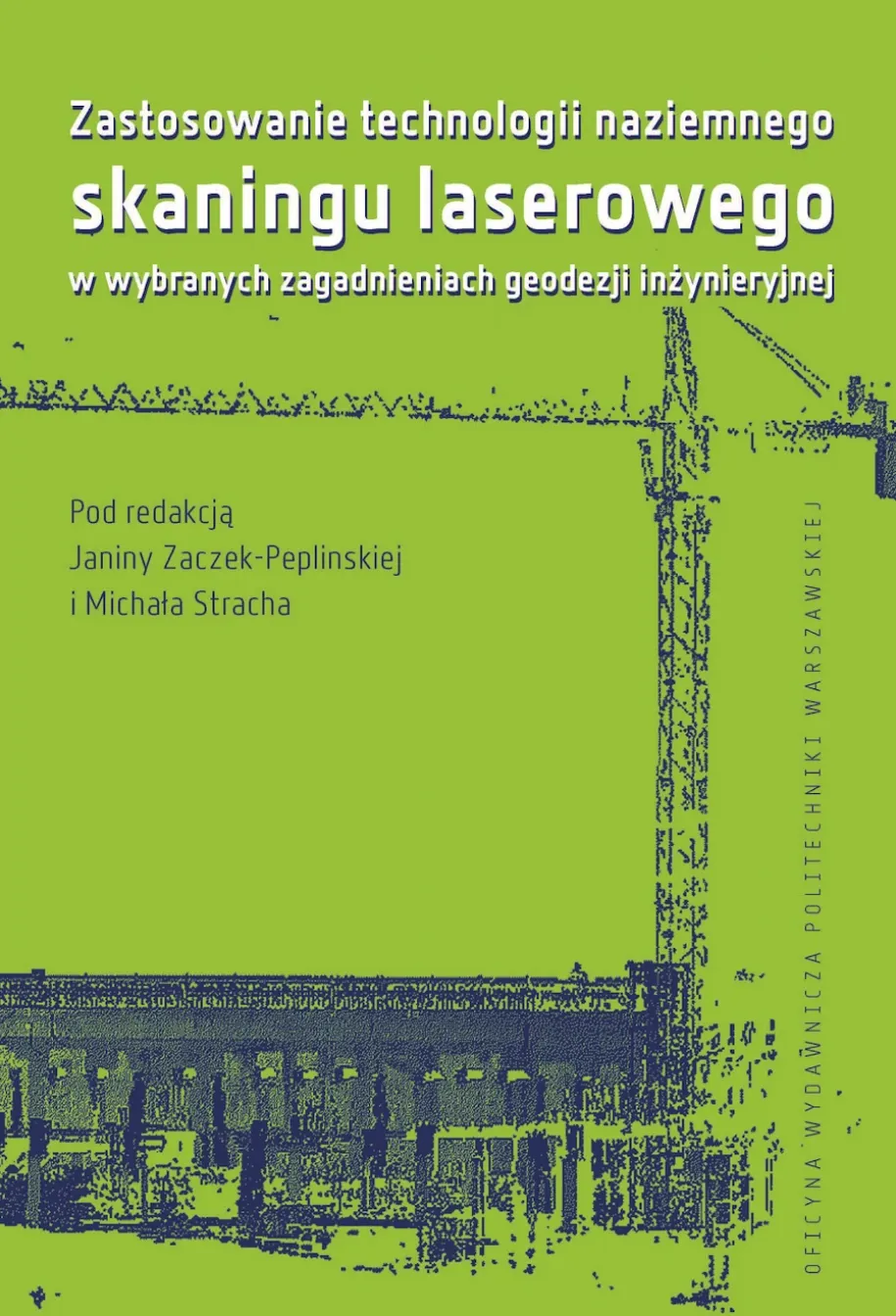 Zastosowanie technologii naziemnego skaningu laserowego w wybranych zagadnieniach geodezji inżynieryjnej