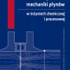 Zbiór zadań z podstaw mechaniki płynów w inżynierii chemicznej i procesowej