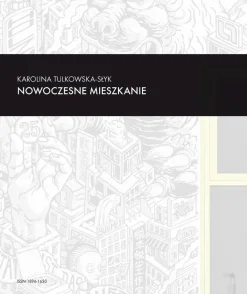Zeszyt “Architektura” nr 15, Nowoczesne mieszkanie